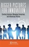 William B. Rouse, Rouse William B. - Bigger Pictures for Innovation