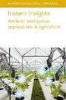 Dr Leisa Armstrong, Leisa Armstrong, Dr Ron Berenstein, Dr Jose Blasco, Prof Stefano Carpin, Dr Dean Diepeveen... - Instant Insights