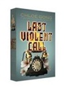 Chloe Gong - Last Violent Call
