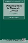 Joel Bernstein, Joel (Deceased. Formerly Bernstein, Joel (Formerly Bernstein, Bernstein Joel - Polymorphism in Molecular Crystals