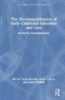 Joanne Lehrer, Linda Mitchell, Mitchell Linda, Michel Vandenbroeck, Michel (Ghent University Vandenbroeck, Michel Lehrer Vandenbroeck... - Decommodification of Early Childhood Education and Care