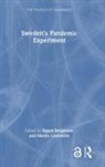 Sigurd (Norwegian University of Science Bergmann, Sigurd Lindstroem Bergmann, Sigurd Bergmann, Sigurd (Norwegian University of Science and Technology Bergmann, Martin (Lund University Lindstroem, Martin (Lund University Lindstrom... - Swedens Pandemic Experiment