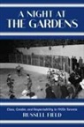 Russell Field - Night At the Gardens
