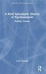 Carlo Bonomi, Carlo (Institute of Psychoanalysis Bonomi, Bonomi Carlo - Brief Apocalyptic History of Psychoanalysis
