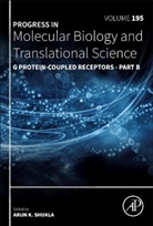 Arun K. Shukla - G Protein-Coupled Receptors - Part B