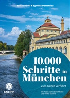 Synthia Demetriou, Tobias Röckl, Sabine Mader, Ulrike Schmid - 10.000 Schritte in München
