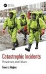 Trevor J Hughes, Trevor J. Hughes - Catastrophic Incidents