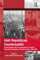 Dieter (National University of Ireland Reinisch, Anne Kane, Anne (Yale Center for Cultural Sociology Kane, Dieter Reinisch, Dieter (National University of Ireland Reinisch, Reinisch Dieter - Irish Republican Counterpublic