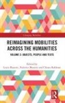 Lucio (University of Padua Biasiori, Lucio Biasiori, Lucio (University of Padua Biasiori, Federico Mazzini, Federico (University of Padua Mazzini, Chiara Rabbiosi... - Reimagining Mobilities Across the Humanities