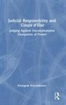 Kriangsak Kittichaisaree - Judicial Responsibility and Coups Detat