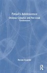 Florian Houssier, Florian (Psychoanalyst (Societe De Psych Houssier, Florian (Psychoanalyst (Societe de Psychanalyse Freudienne) Houssier - Freud''s Adolescence