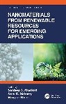 Sandeep S. Mohanty Ahankari, Sandeep S. Ahankari, Manjusri Misra, Misra Manjusri, Amar K. Mohanty, Mohanty Amar K. - Nanomaterials From Renewable Resources for Emerging Applications
