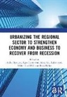 Aulia (State University of Malang Herdiani, Reza Havies, Reza (CPA Australia Havies, Aulia Herdiani, Aulia (State University of Malang Herdiani, Agus Hermawan... - Urbanizing Regional Sector to Strengthen Economy Business to Recover