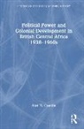 Alan Cousins, Cousins Alan - Political Power and Colonial Development in British Central Africa