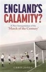 Chris Jones - England'S Calamity?