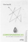 Tim Ingold - Correspondencias. Cartas Al Paisaje, La Naturaleza Y La Tierra