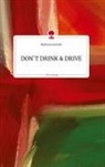 Marianne Gröschl - DON'T DRINK AND DRIVE. Life is a Story - story.one
