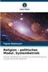 Tigran Babasyan - Religion - politisches Modul. Systembetrieb