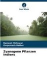 Ramesh Chillawar, Omprakash Rathor - Zyanogene Pflanzen Indiens