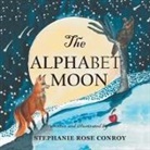 Stephanie Rose Conroy - The Alphabet Moon