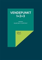 Eduard Wagner - Vendepunkt 1+2+3