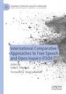Luke C Sheahan, Luke C. Sheahan - International Comparative Approaches to Free Speech and Open Inquiry (FSOI)
