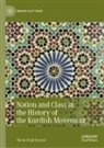 Nicola Degli Esposti - Nation and Class in the History of the Kurdish Movement