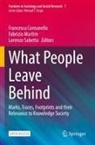Francesca Comunello, Fabrizio Martire, Lorenzo Sabetta - What People Leave Behind