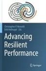 Hollnagel, Erik Hollnagel, Christopher P. Nemeth, Christopher P Nemeth - Advancing Resilient Performance