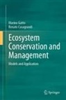 Renato Casagrandi, Marino Gatto - Ecosystem Conservation and Management