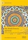 Banafsheh Keynoush - The World Powers and Iran