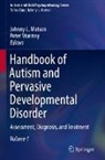 Johnny L Matson, Johnny L. Matson, Sturmey, Peter Sturmey - Handbook of Autism and Pervasive Developmental Disorder