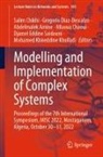 Abdelmalek Amine, Abdelmalek Amine et al, Allaoua Chaoui, Salim Chikhi, Gregorio Diaz-Descalzo, Mohamed Khireddine Kholladi... - Modelling and Implementation of Complex Systems