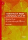 David Broder - The Rebirth of Italian Communism, 1943-44