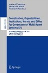 Juan Carlos Nieves, Marina De Vos, Juan Carlos Nieves, Andreas Theodorou - Coordination, Organizations, Institutions, Norms, and Ethics for Governance of Multi-Agent Systems XIV
