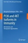Margarita Dominguez-Villar - PI3K and AKT Isoforms in Immunity