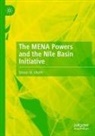 Simon H Okoth, Simon H. Okoth - The MENA Powers and the Nile Basin Initiative