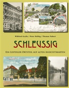 Wilfried Grylla, Peter Helbig, Thomas Nabert, Pro Leipzig e.V. - Schleußig