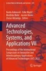 Naida Ademovi¿, Naida Ademovic, Zlatan Ak¿amija, Zlatan Aksamija, Jasmin Kevri¿, Jasmin Kevric... - Advanced Technologies, Systems, and Applications VII