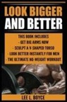 Lee L Boyce - Look Bigger and Better