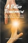 Lillian A Mckoy - A Better Tomorrow