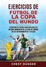 Chest Dugger - Ejercicios de Fútbol de la Copa del Mundo