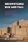 A. J. Carmichael - Mesopotamia, Rise and Fall