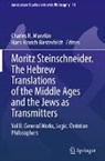 Hans Hinrich Biesterfeldt, Charles H Manekin, Hinrich Biesterfeldt, Charles H. Manekin - Moritz Steinschneider. The Hebrew Translations of the Middle Ages and the Jews as Transmitters