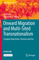 Jill Ahrens, King, Russell King - Onward Migration and Multi-Sited Transnationalism