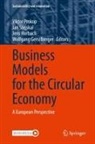 Wolfgang Gerstlberger, Jens Horbach, Jens Horbach et al, Viktor Prokop, Jan Stejskal - Business Models for the Circular Economy