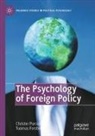 Tuomas Forsberg, Christer Pursiainen - The Psychology of Foreign Policy