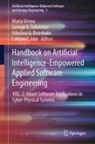 George A Tsihrintzis, Nikolaos G. Bourbakis, Nikolaos G Bourbakis et al, Lakhmi C. Jain, George A. Tsihrintzis, Maria Virvou - Handbook on Artificial Intelligence-Empowered Applied Software Engineering