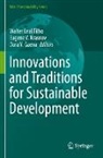 Dara V. Gaeva, Eugene V. Krasnov, Walter Leal Filho, Dara V Gaeva, Eugene V Krasnov - Innovations and Traditions for Sustainable Development