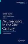 Donald W. Pfaff, John L. Rubenstein, Nora D. Volkow - Neuroscience in the 21st Century